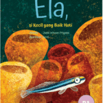 Ela, si Kecil yang Baik Hati